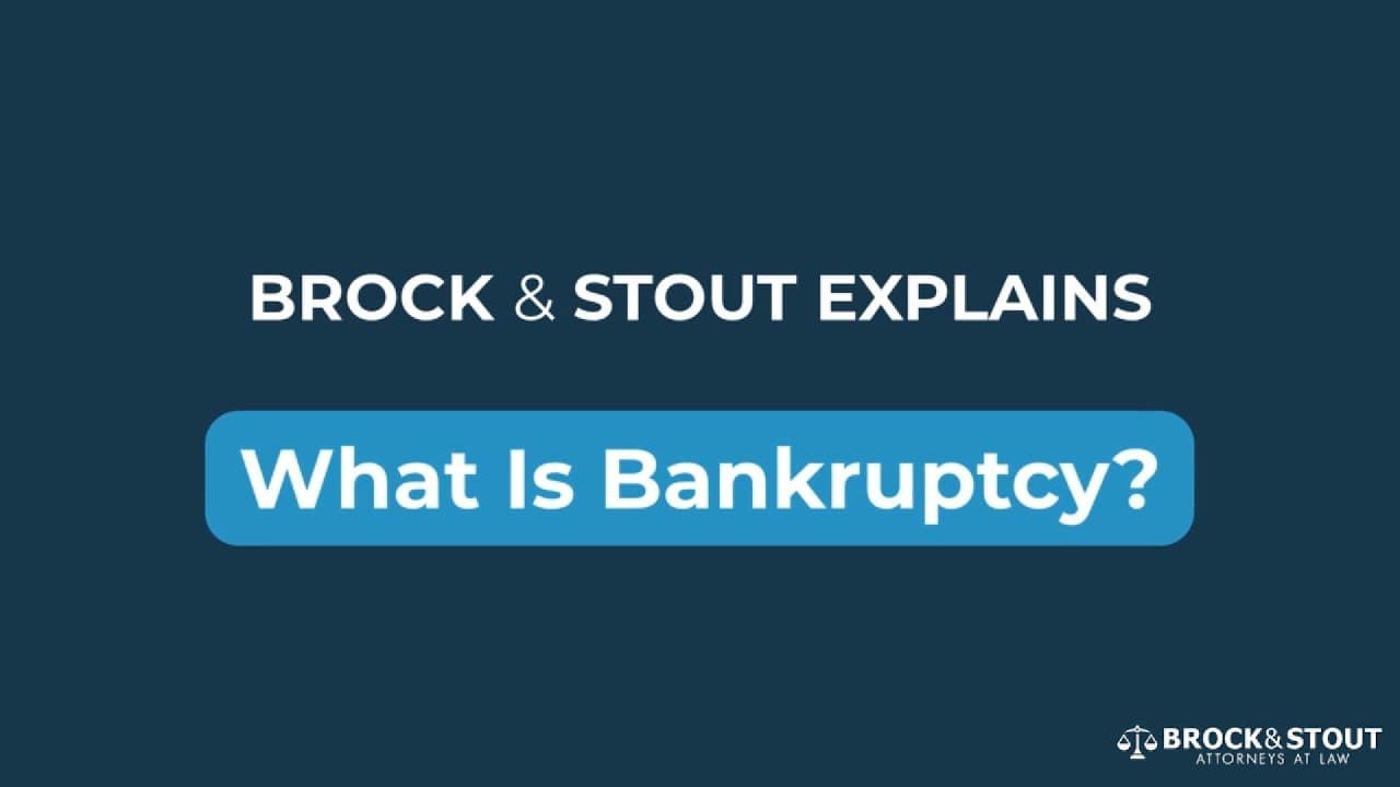 What Is Bankruptcy? | Brock & Stout Explains Ep. 1