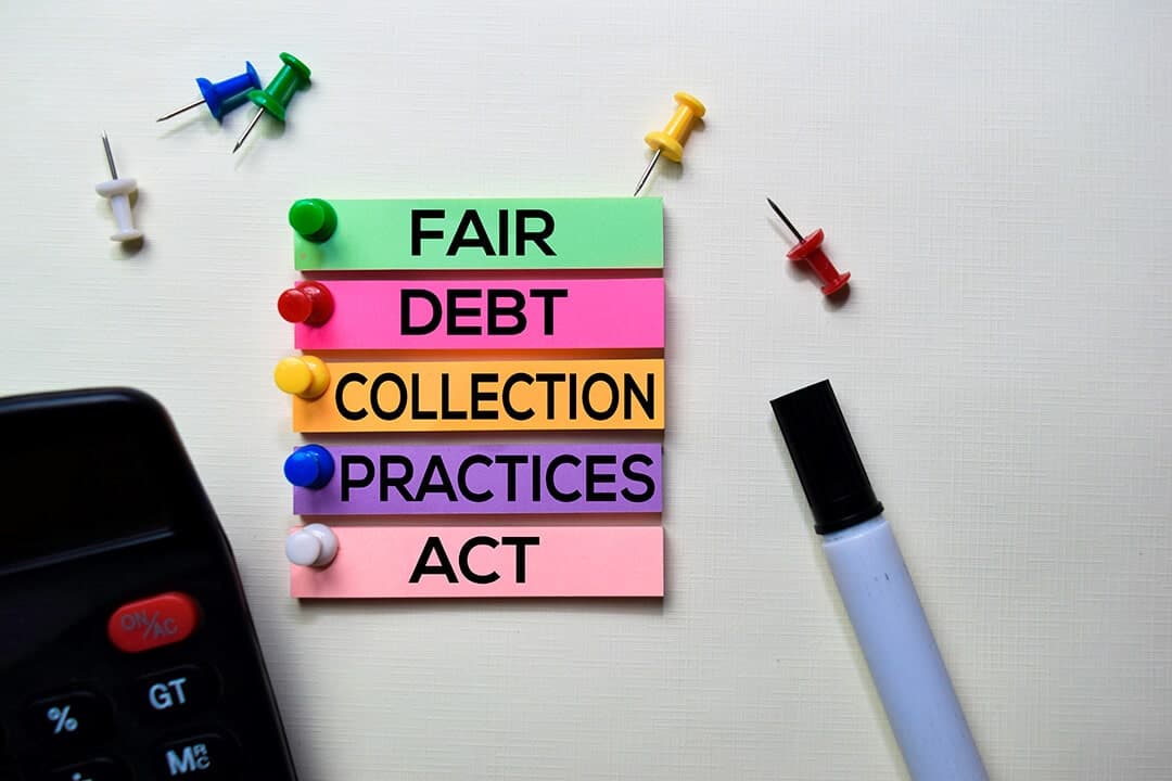How the Fair Debt Collection Practices Act Protects You During Bankruptcy