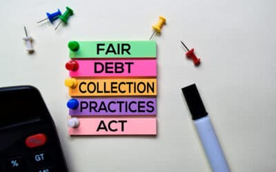 How the Fair Debt Collection Practices Act Protects You During Bankruptcy